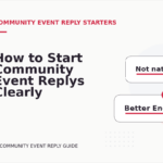 How to Start Community Event Replys Clearly