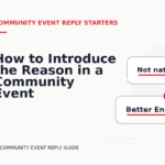 How to Introduce the Reason in a Community Event Reply