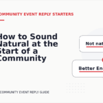 How to Sound Natural at the Start of a Community Event Reply