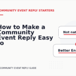 How to Make a Community Event Reply Easy to Understand
