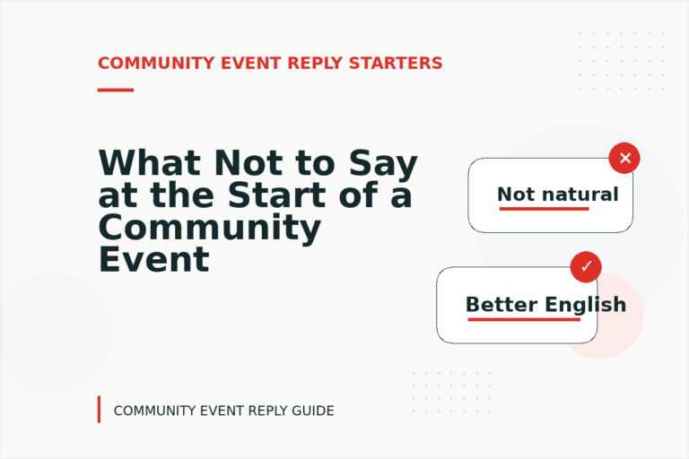 What Not to Say at the Start of a Community Event Reply What Not to Say at the Start of a Community Event Reply