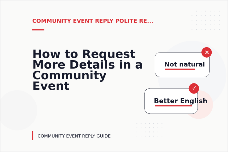 How to Request More Details in a Community Event Reply How to Request More Details in a Community Event Reply