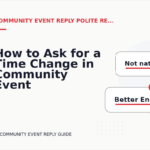 How to Ask for a Time Change in Community Event Reply English