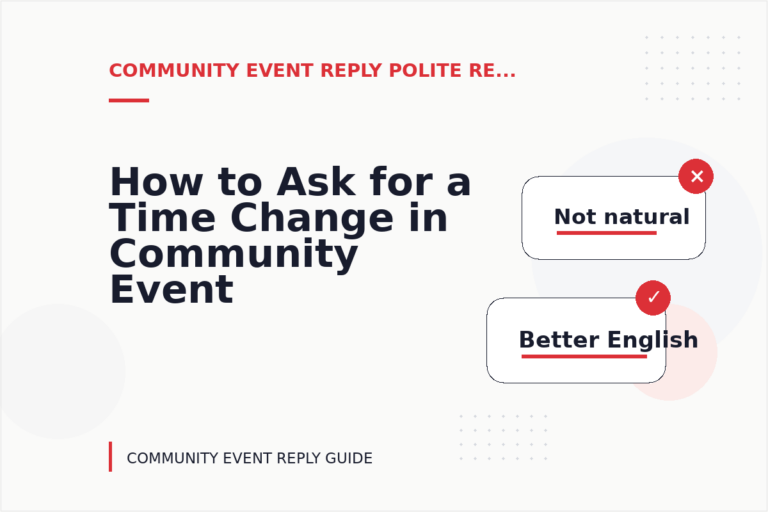 How to Ask for a Time Change in Community Event Reply English How to Ask for a Time Change in Community Event Reply English