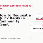 How to Request a Quick Reply in Community Event Reply English