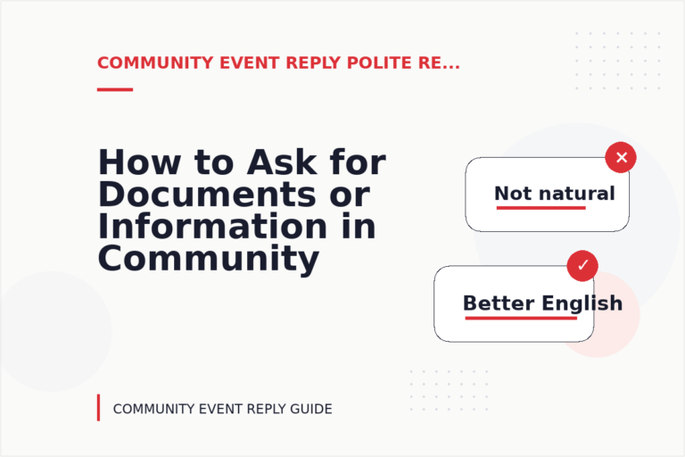 How to Ask for Documents or Information in Community Event Reply English