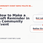 How to Make a Soft Reminder in a Community Event Reply