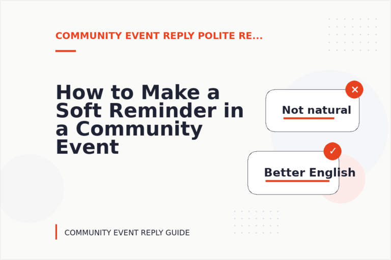 How to Make a Soft Reminder in a Community Event Reply How to Make a Soft Reminder in a Community Event Reply