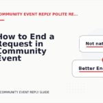 How to End a Request in Community Event Reply English