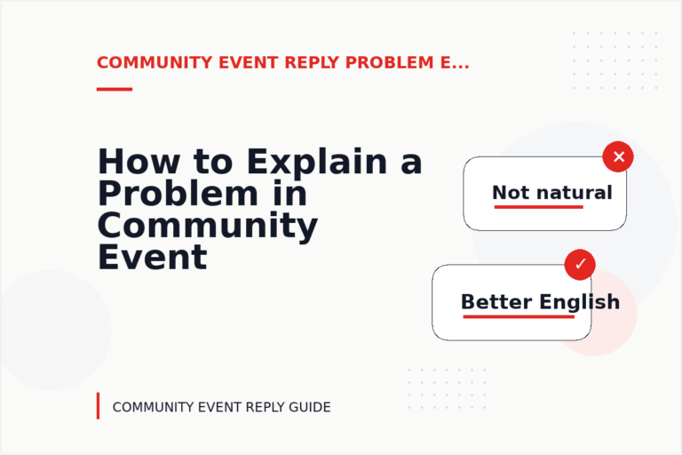 How to Explain a Problem in Community Event Reply English How to Explain a Problem in Community Event Reply English