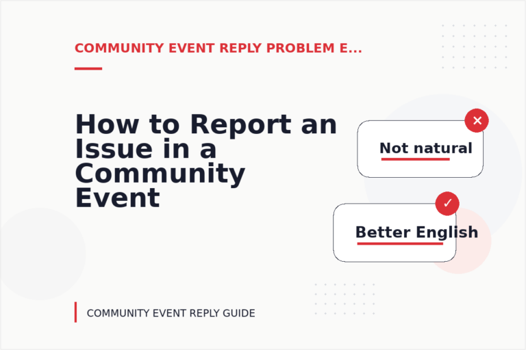 How to Report an Issue in a Community Event Reply How to Report an Issue in a Community Event Reply