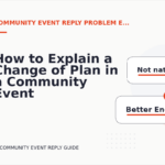 How to Explain a Change of Plan in a Community Event Reply