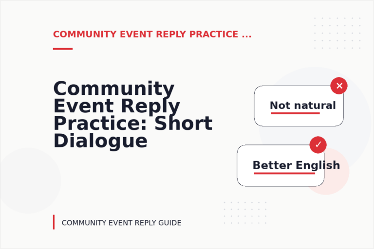 Community Event Reply Practice: Short Dialogue Examples Community Event Reply Practice: Short Dialogue Examples