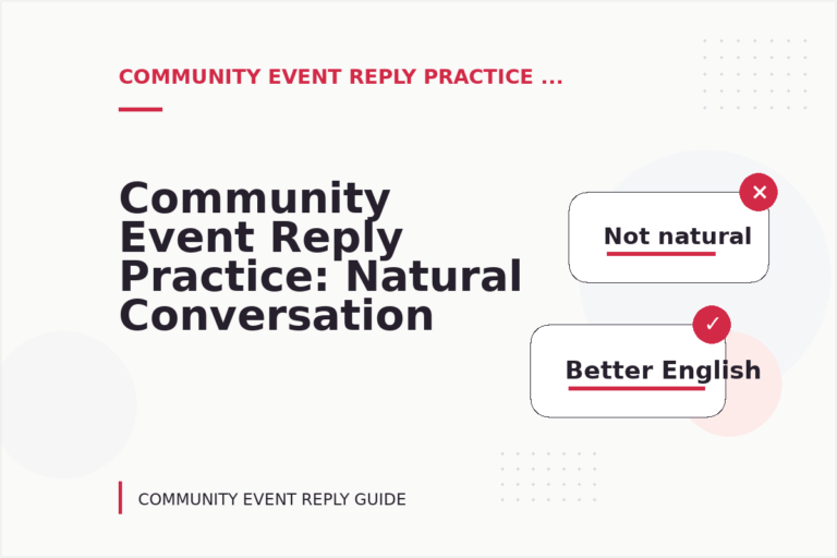 Community Event Reply Practice: Natural Conversation Lines Community Event Reply Practice: Natural Conversation Lines